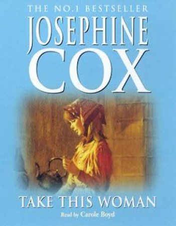 Take This Woman - Cassette by Josephine Cox