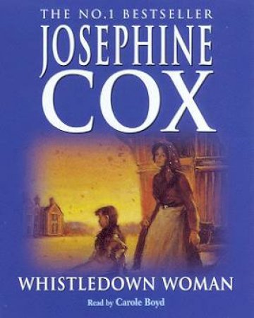 Whistledown Woman - Cassette by Josephine Cox