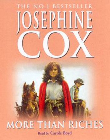 More Than Riches - Cassette by Josephine Cox