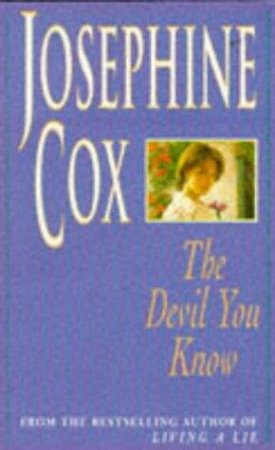 The Devil You Know - Cassette by Josephine Cox