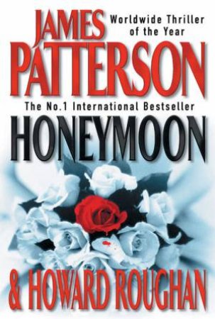 Honeymoon by James Patterson & Howard Roughan