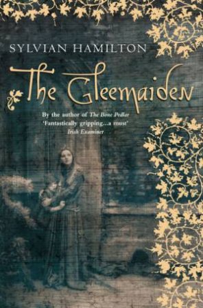 The Gleemaiden by Sylvian Hamilton