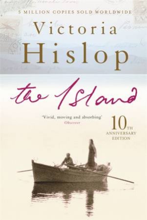 The Island - 10th Anniversary Ed. by Victoria Hislop