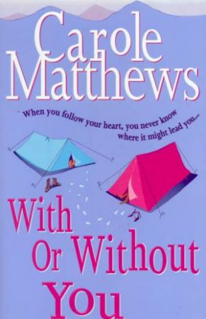 With Or Without You by Carole Matthews