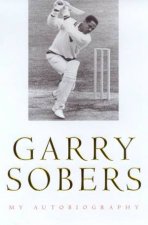 Garry Sobers My Autobiography