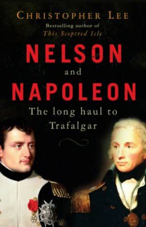 Nelson And Napoleon by Christopher Lee
