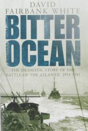 Bitter Ocean by David Fairbank White