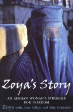 Zoyas Story An Afghan Womans Struggle For Freedom
