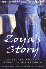 Zoyas Story An Afghan Womans Struggle For Freedom