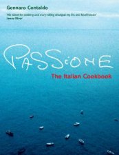 Passione The Italian Cookbook