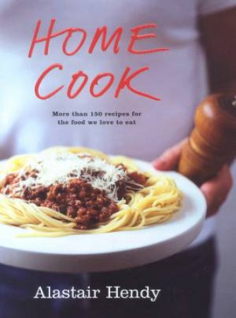 Home Cook by Alastair Hendy