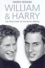 William  Harry The True Story Of The Royal Princes