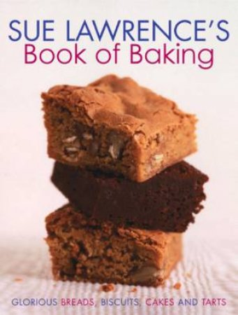 Sue Lawrence's Book Of Baking by Sue Lawrence