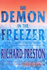 The Demon In The Freezer The Terrifying Truth About The Threat From Bioterrorism