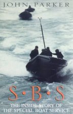 SBS The Inside Story Of The Special Boat Service