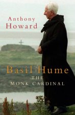 Basil Hume The Monk Cardinal