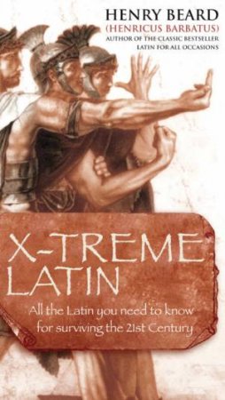 X-Treme Latin by Henry Beard