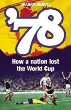 78 How A Nation Lost The World Cup