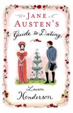 Jane Austens Guide To Dating