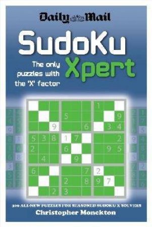 Daily Mail: Sudoku Xpert by Christopher Monckton