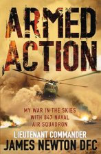 Armed Action My War In The Skies With B47 Naval Air Squadron