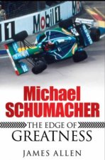 Michael Schumacher Edge of Greatness