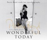 Wonderful Today The Autobiography of Pattie Boyd