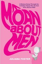 Moan About Men