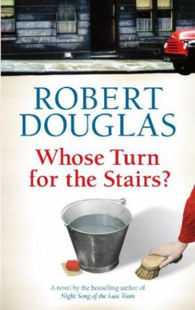Whose Turn for the Stairs? by Robert Douglas