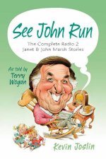 See John Run The Complete Radio 2 Janet and John Marsh Stories