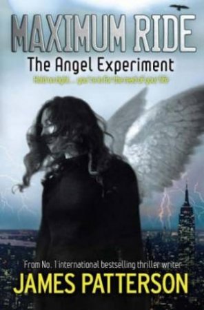 The Angel Experiment by James Patterson