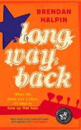 Long Way Back by Brendan Halpin