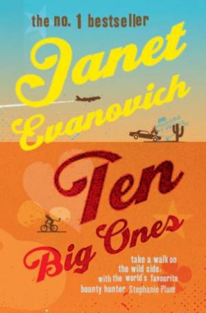 Ten Big Ones by Janet Evanovich