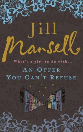 Offer You Can't Refuse by Jill Mansell