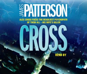Cross by Patterson James