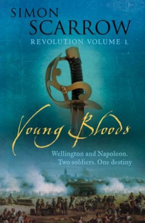 Young Bloods by Simon Scarrow