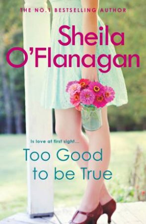 Too Good to be True by Sheila O'Flanagan