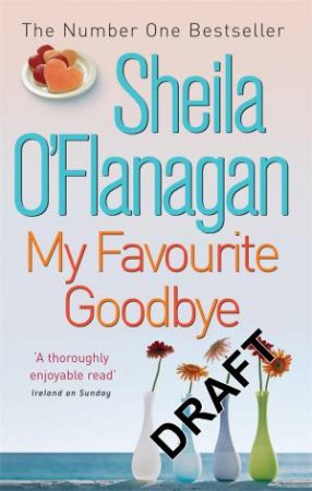 My Favourite Goodbye by Sheila O'Flanagan