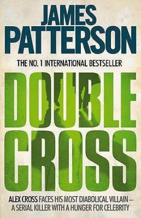 Double Cross by James Patterson