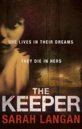 The Keeper by Sarah Langan