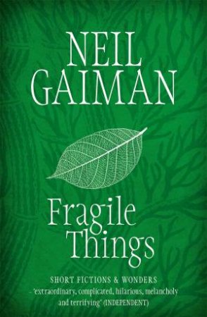 Fragile Things: Short Fictions And Wonders by Neil Gaiman