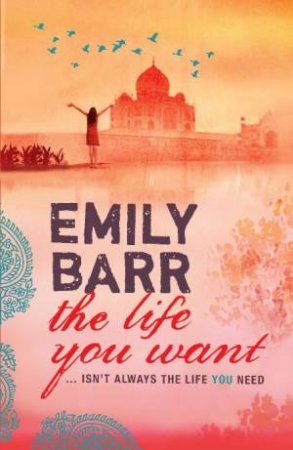 Life You Want: ...isn't always the life you need by Emily Barr