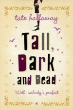 Tall Dark And Dead