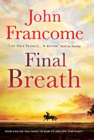 Final Breath by John Francome