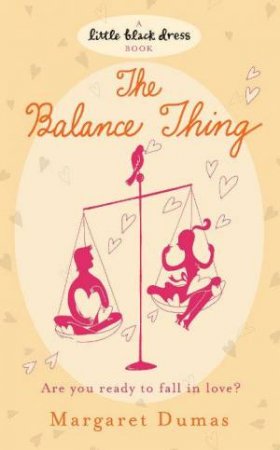 Little Black Dress: The Balance Thing by Margaret Dumas