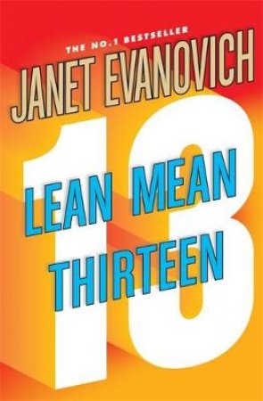 Lean Mean Thirteen by Janet Evanovich