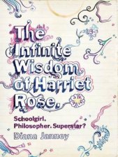 The Infinite Wisdom Of Harriet Rose