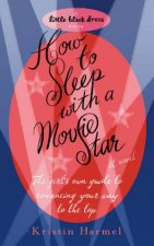 Little Black Dress How To Sleep With A Movie Star