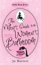 Little Black Dress Mens Guide To The Womens Bathroom