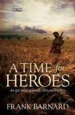 A Time for Heroes